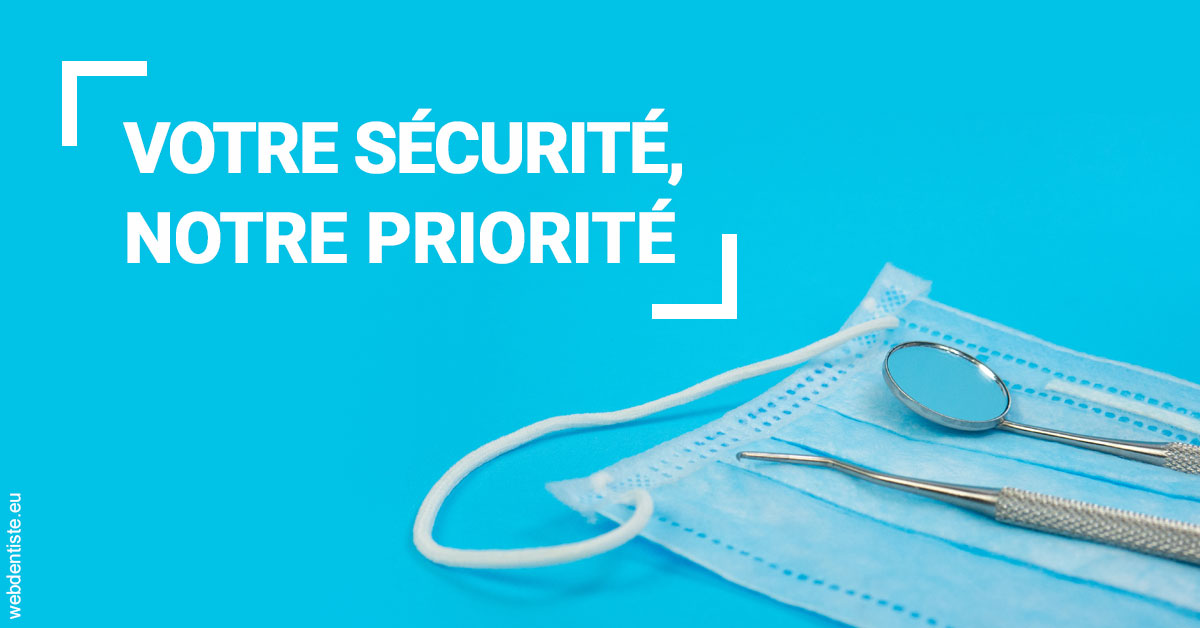 https://selarl-grangeon-bissuel-et-associes.chirurgiens-dentistes.fr/Votre sécurité, notre priorité