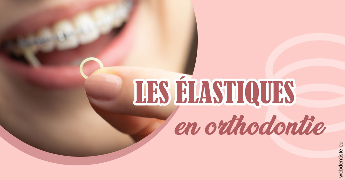 https://selarl-grangeon-bissuel-et-associes.chirurgiens-dentistes.fr/Elastiques orthodontie 1