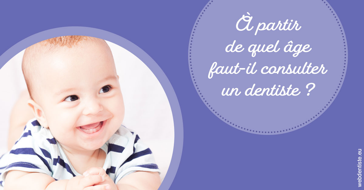 https://selarl-grangeon-bissuel-et-associes.chirurgiens-dentistes.fr/Age pour consulter 2